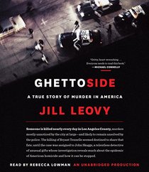 Ghettoside: A True Story of Murder in America
