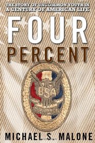 Four Percent: The Story of Uncommon Youth in a Century of American Life