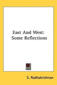 East And West: Some Reflections