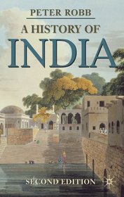 A History of India: Second Edition (Palgrave Essential Histories)