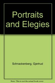 Portraits and Elegies