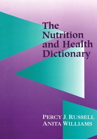 The Nutrition and Health Dictionary