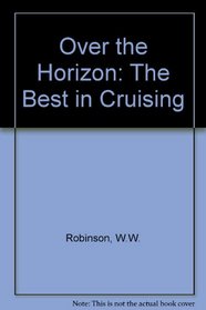 Over the Horizon: the Best in Cruising