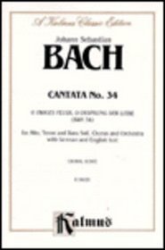 Cantata No. 34 -- O ewiges Feurer, o Ursprung der Liebe: SATB with ATB Soli (German, English Language Edition) (Kalmus Edition)