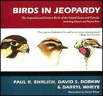 Birds in Jeopardy: The Imperiled and Extinct Birds of the United States and Canada