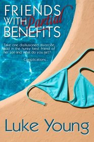 Friends With Partial Benefits (Friends With... Benefits Series (Book 1))
