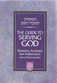 Guide to Serving God (Torah Classics Library) (Torah Classics Library)
