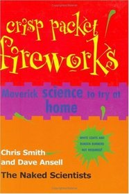 Crisp Packet Fireworks: Maverick Science to Try at Home (Naked Scientists)