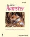 Tu Primer Hamster (Spanish Edition)