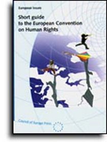 Short Guide to the European Convention on Human Rights (European issues)