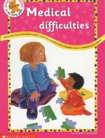 Medical Difficulties (Special Needs in the Early Years)