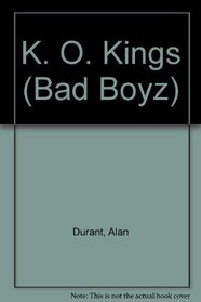 K. O. Kings (Bad Boyz)