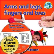 Arms and Legs, Fingers and Toes - CD + Hc Book - Package (My World)