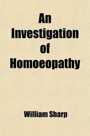 An Investigation of Homoeopathy