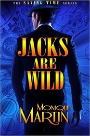 Jacks Are Wild: An Out of Time Novel (Saving Time) (Volume 1)