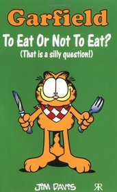 Garfield - To Eat or Not to Eat?: (That Is a Silly Question!) (Garfield Pocket Books)