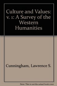 Culture and values: A survey of the Western humanities
