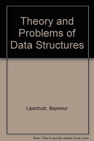 Schaum's Outline of Theory and Problems of Data Structures (Schaum's Outlines)