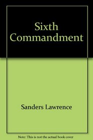 Sixth Commandment (Commandment, Bk 1)