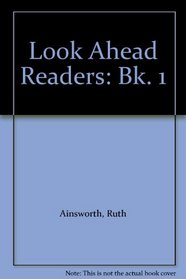 Look Ahead Readers: Bk. 1