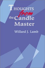 Thoughts from the Candle Master