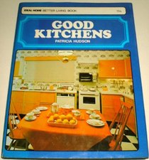 Good Kitchens (Ideal Home Better Living)