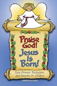 Praise God! Jesus Is Born