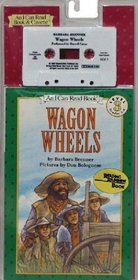 Wagon Wheels Book and Tape (I Can Read Book 3)