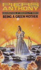 Incarnations of Immortality, 5: Being a Green Mother