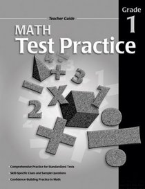 Math Test Practice Teacher Guide Consumable, Grade 1