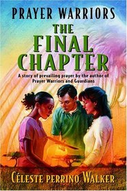 The Final Chapter (Prayer Warriors, Bk 3)