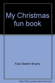 My Christmas fun book: In my own words, all about me