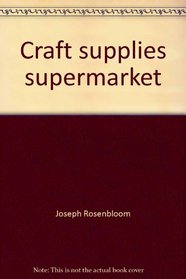 Craft supplies supermarket (Finder's guide ; no. 2)