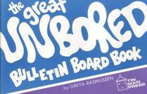 Great Unbored Bulletin Board Book: Book 1