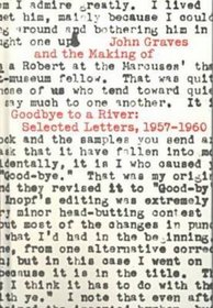 John Graves and the Making of Goodbye to a River: Select Letters 1957-1960