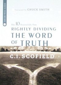 The 10 Essentials for Rightly Dividing the Word of Truth (Horizon Press Classics)