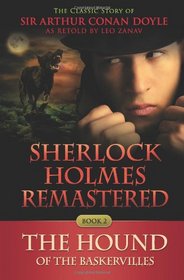 Sherlock Holmes Remastered: The Hound of the Baskervilles: A Remastered Classic (Volume 2)
