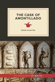 The Cask of Amontillado: Annotated by Owl Eyes