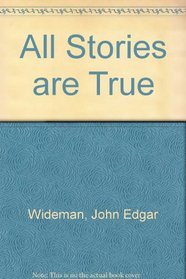 All Stories Are True