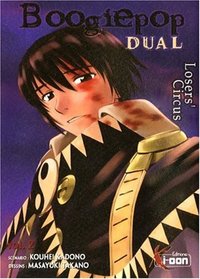 Boogiepop Dual, Tome 2 (French Edition)