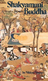 Shakyamuni Buddha: A Narrative Biography