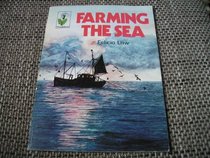 Farming the Sea (Dandelion S)