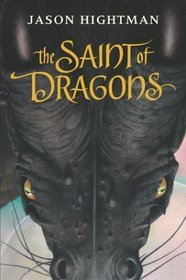 The Saint of Dragons (Simon St George, Bk 1)