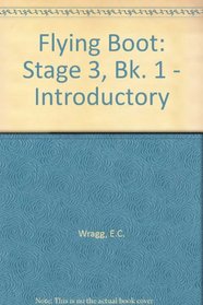 Flying Boot: Stage 3, Bk. 1 - Introductory