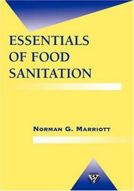 Essentials of Food Sanitation (Food Science Texts Series)