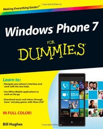 Windows Phone 7 For Dummies (For Dummies (Computer/Tech))