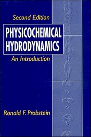 Physicochemical Hydrodynamics: An Introduction, 2nd Edition