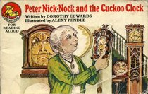 Peter Nick-Nock and the Cuckoo Clock (Storychair Books)