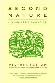 Second Nature: A Gardener's Education