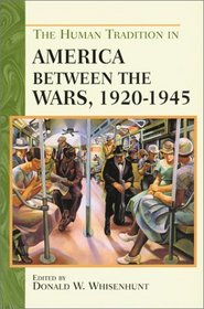 The Human Tradition in America between the Wars, 1920-1945